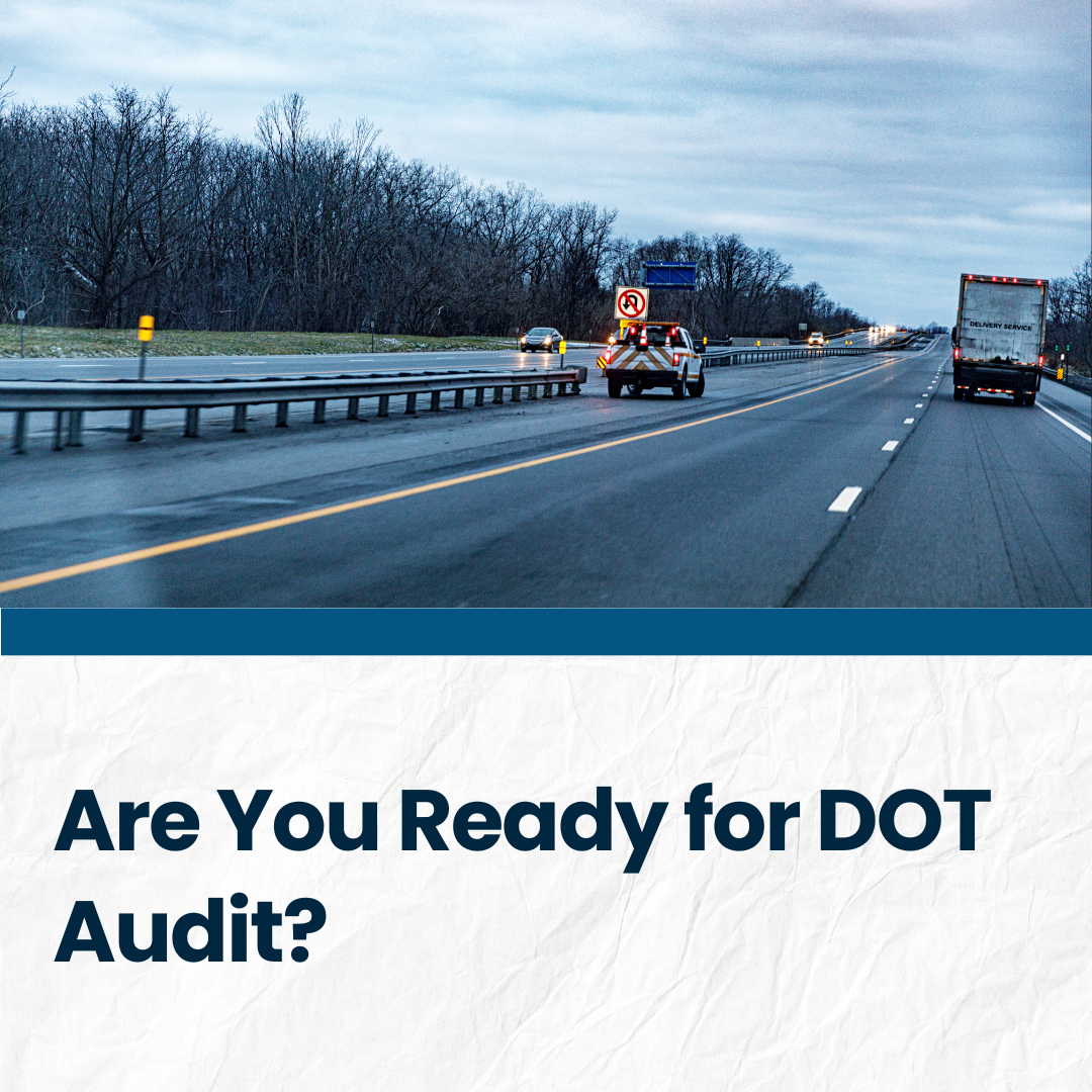 Blog image featuring highway and blog title "Are You Ready for DOT Audit?"