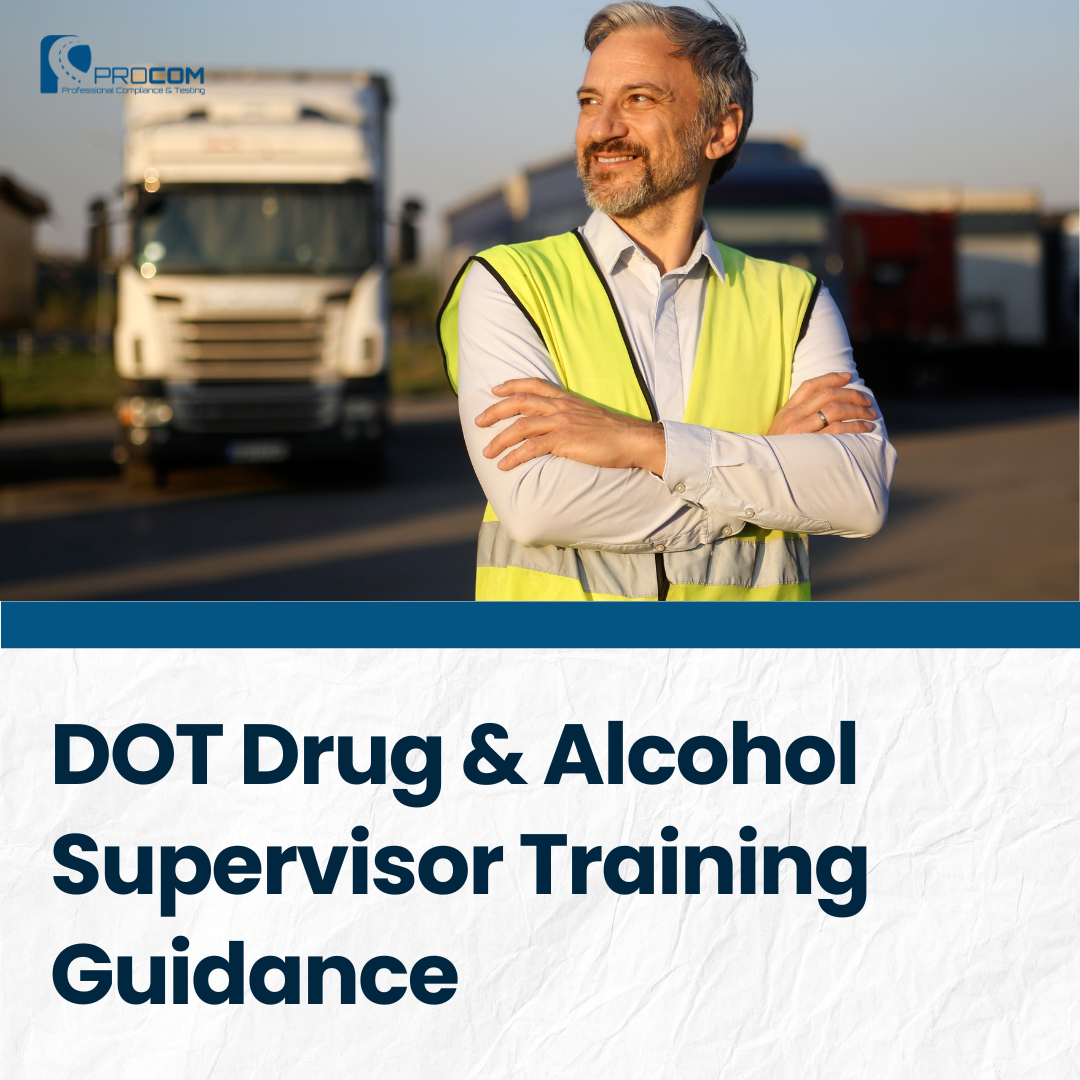 A picture for Procom's blog post called "DOT Drug & Alcohol Supervisor Training Guidance." Features a smiling DOT supervisor in front of a line of parked semi-trucks.