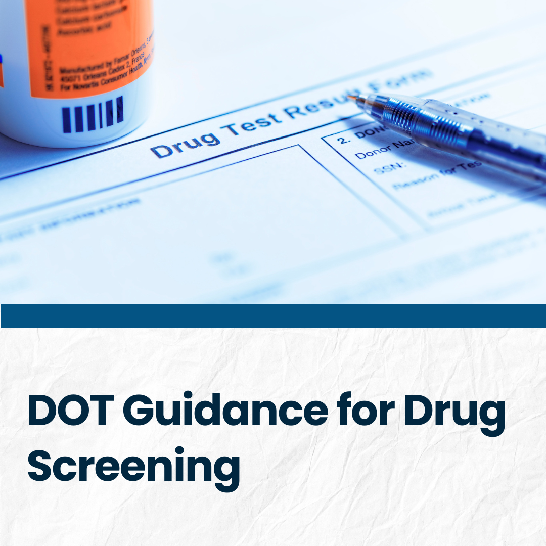 Image of a drug test for blog title graphic "DOT Guidance for Drug Screening."