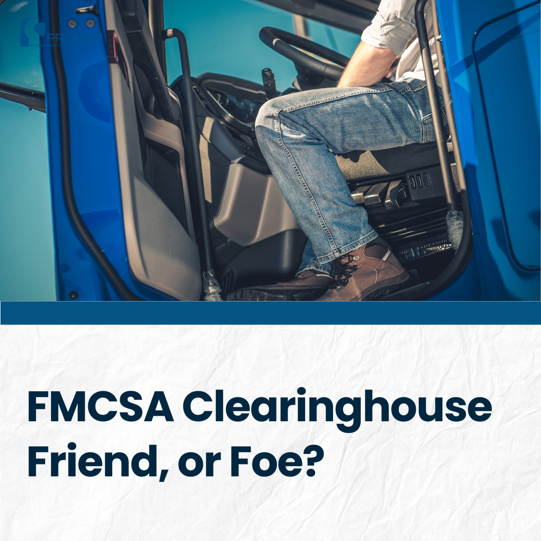 A picture for Procom's blog post called "FMCSA Clearinghouse Friend, or Foe?" Features a picture of a man in a semi-truck with his leg outside of the door and the door open.