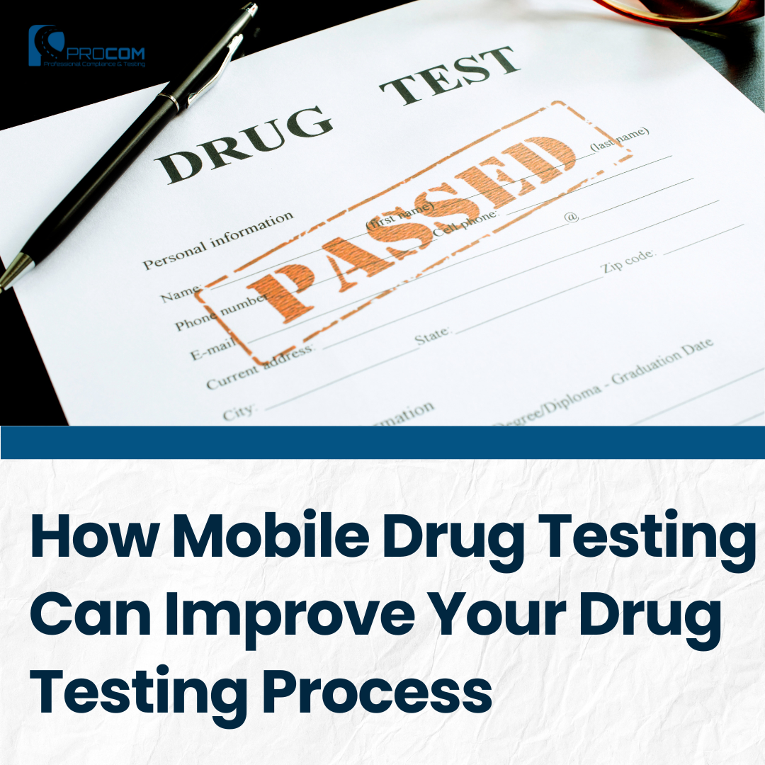 A picture for Procom's blog post called "How Mobile Drug Testing Can Improve Your Drug Testing Process." Features a picture of a drug test form with a big "passed" red stamp on top.